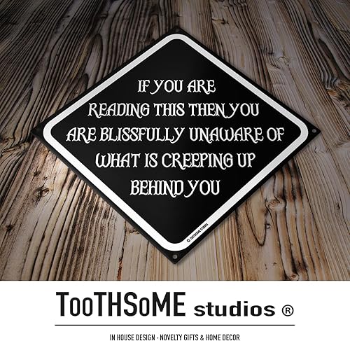 Miniatura 4 de Blissfully Unaware Of What Is Creeping Up Behind You - Letrero de camino con tema de Halloween, 12 x 12 pulgadas, espeluznante bar, sala de juegos,