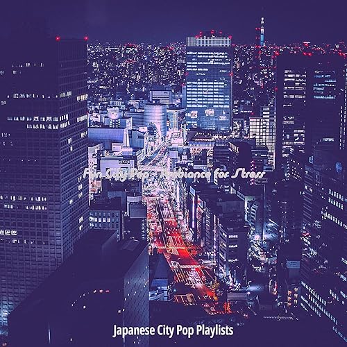 Fun City Pop Ambiance For Stress By Japanese City Pop Playlists On Amazon Music Amazon Com Fun City Pop Ambiance For Stress By Japanese City Pop Playlists On Amazon Music Amazon Com