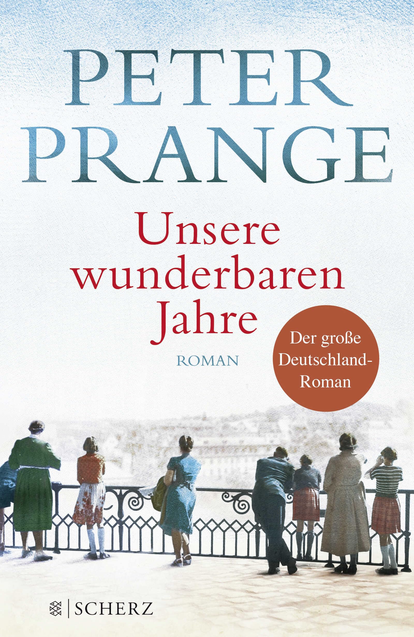 Unsere wunderbaren Jahre: Ein deutsches Märchen. Roman | Der große Deutschland-Roman