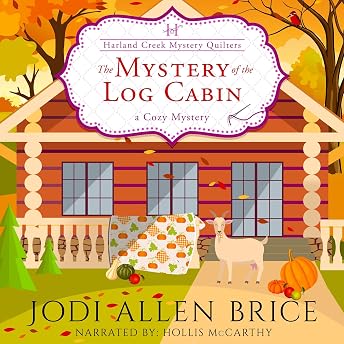 The Mystery of the Log Cabin Audiobook by Jodi Allen Brice episode artwork
