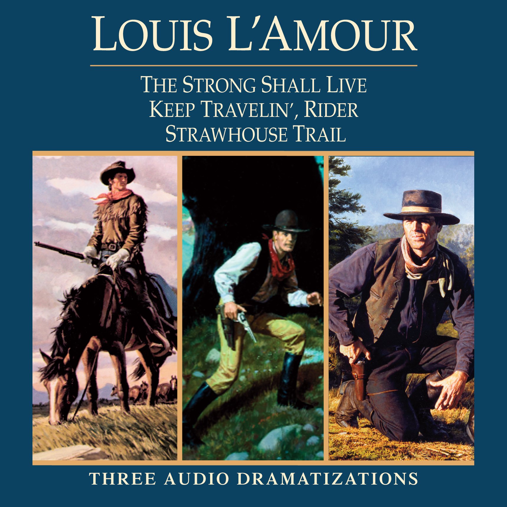 Cover art for Strong Shall Live / Keep Travelin' Rider / Strawhouse Trail