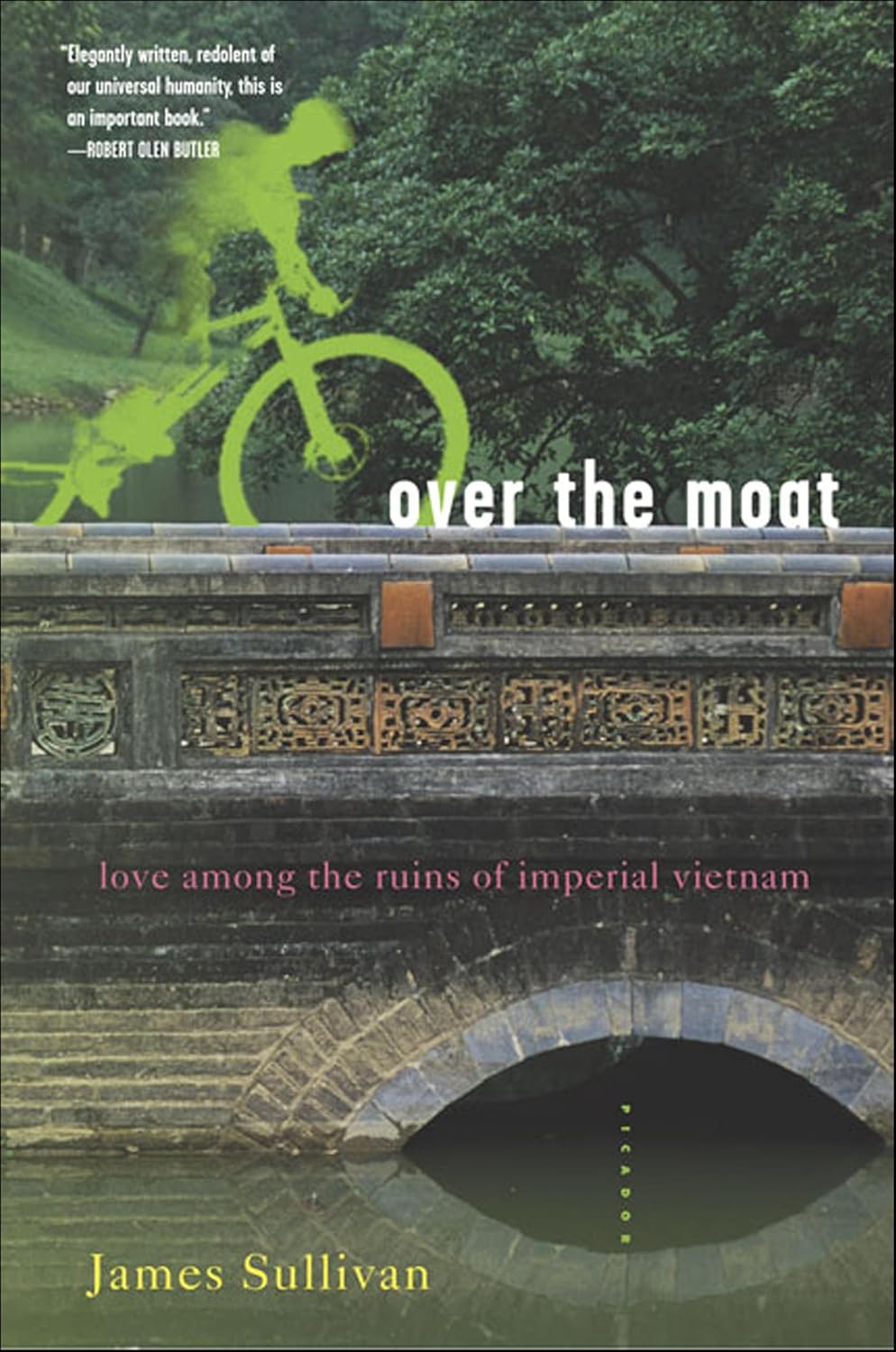 Over the Moat: Love Among the Ruins of Imperial Vietnam      Kindle Edition