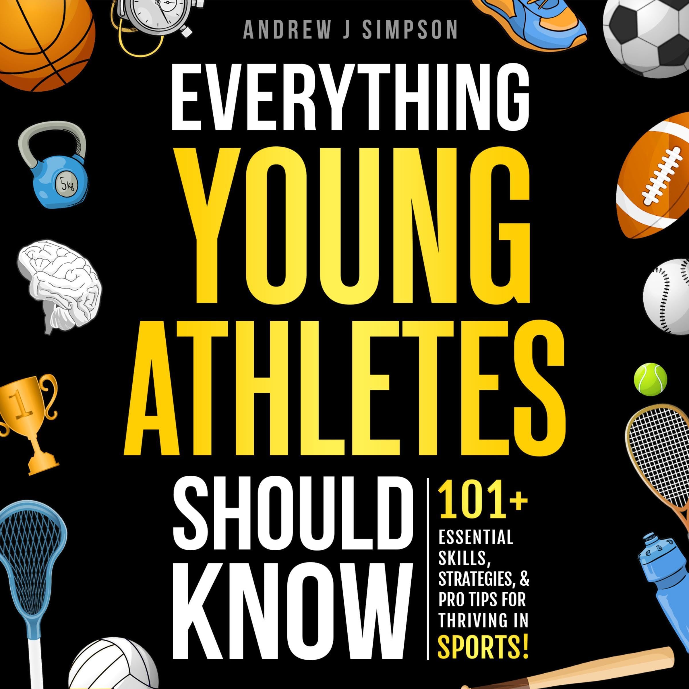 Everything Young Athletes Should Know