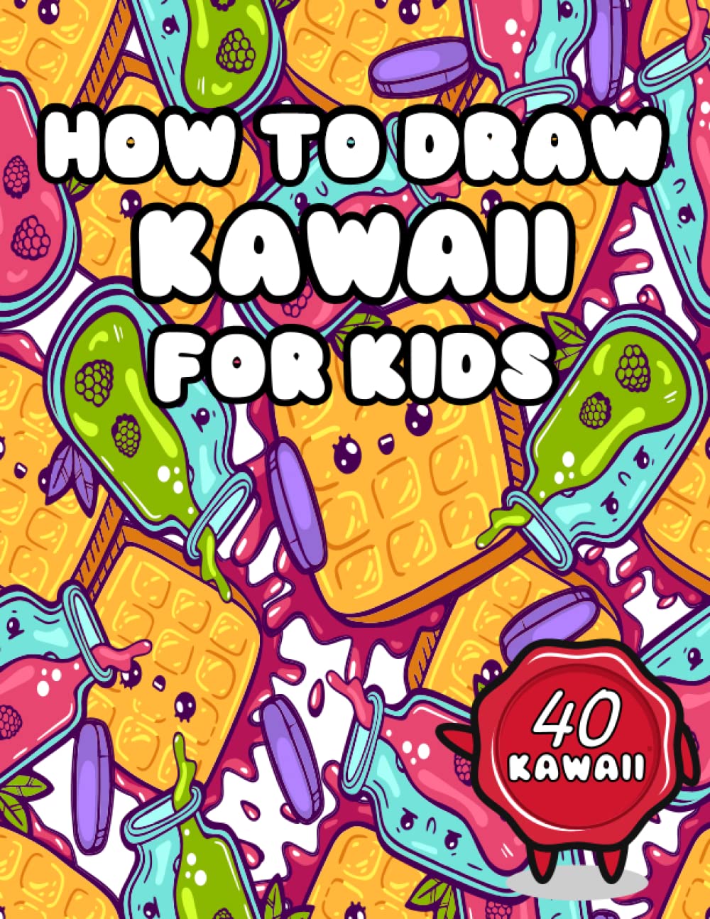 How To Draw Kawaii for Kids: Learn to Draw Super Cute kawaii: Kawai Drawing Art Class With Cute Characters Simple Chibi Coloring Activity Pages Paperback – 14 Dec. 2022
