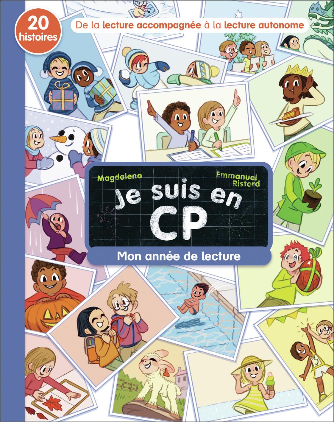 Je suis en CP - Mon année de lecture: 20 histoires, de la lecture accompagnée à la lecture autonome