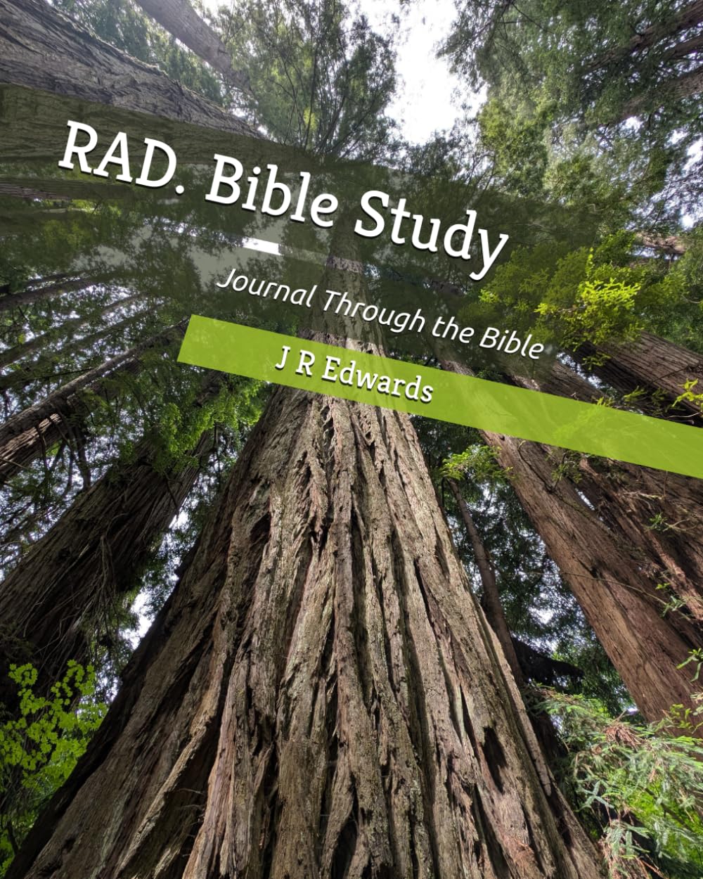 RAD. Bible Study: Journal Through the Bible