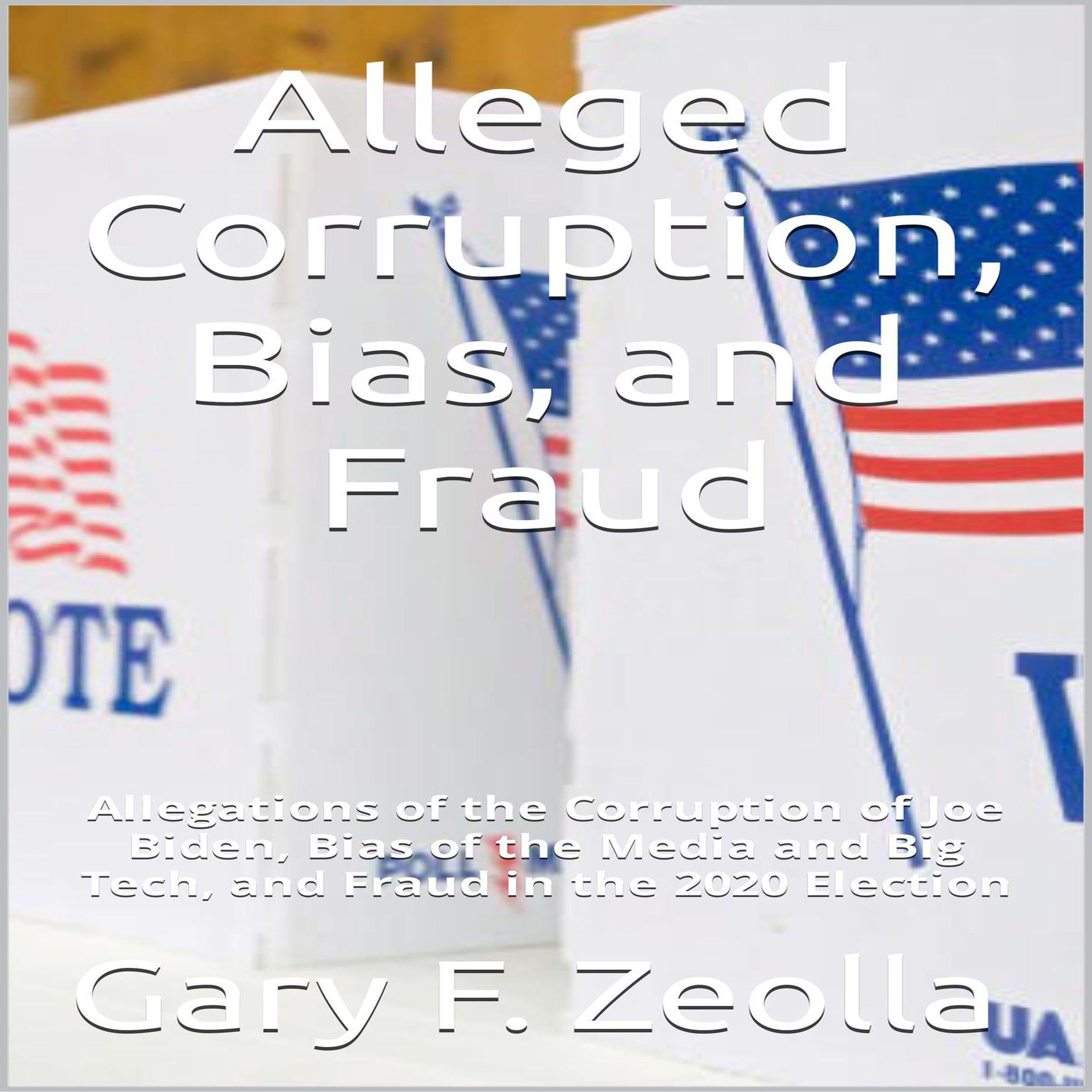 Alleged Corruption, Bias, and Fraud