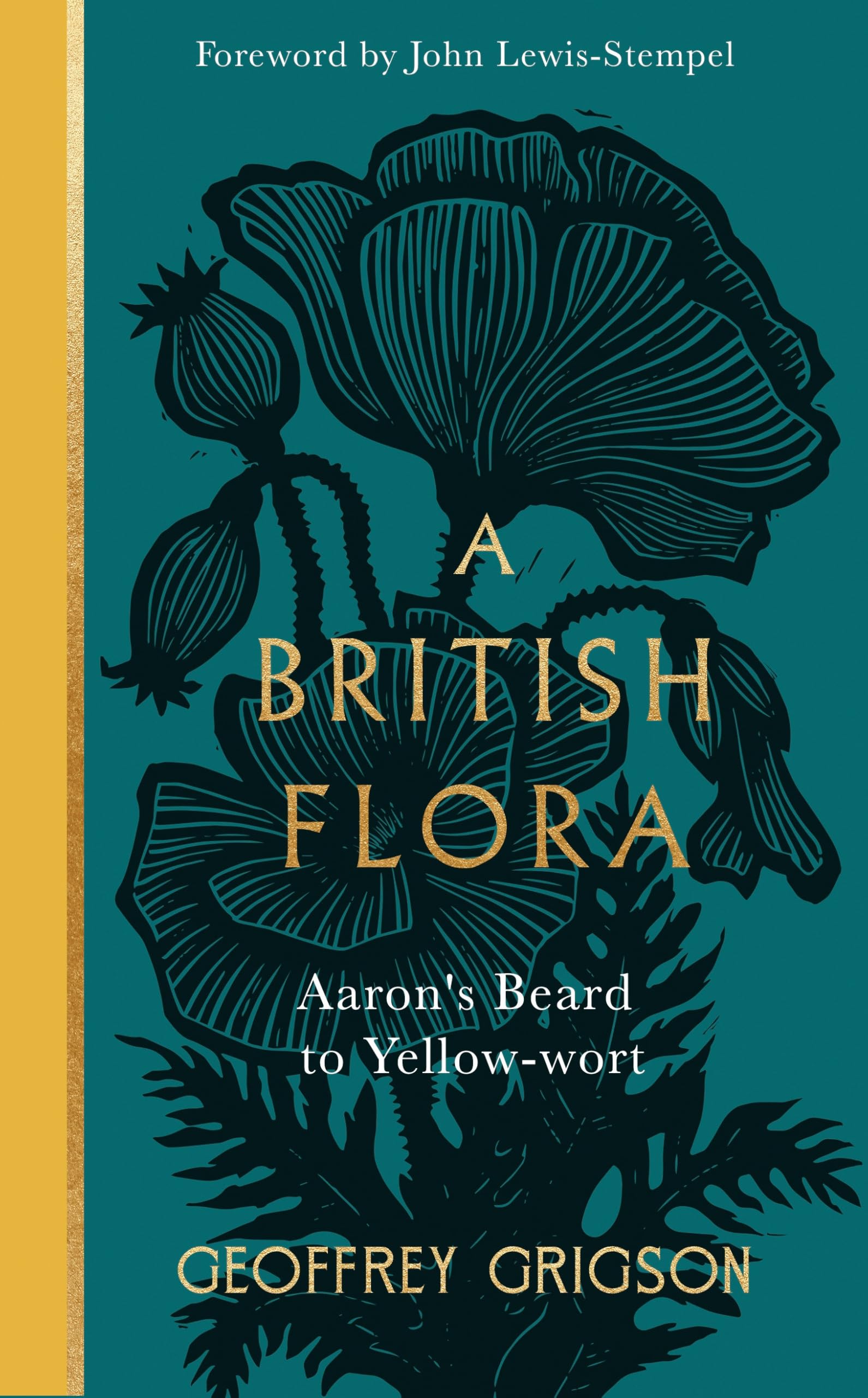 A British Flora: Aaron's Beard to Yellow-wort