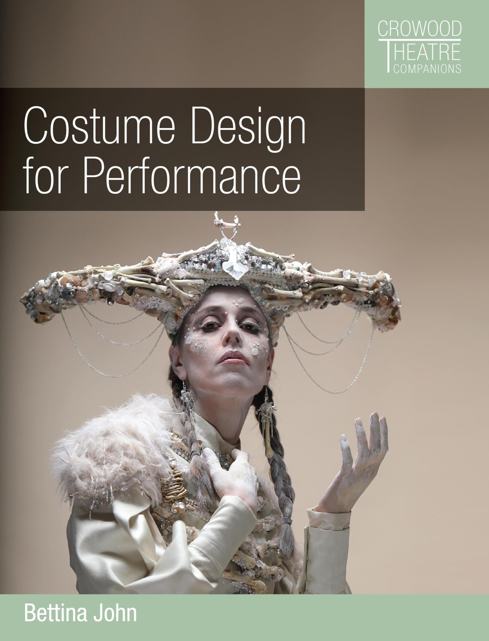 Costume Design for Performance maitriser l art de la scene