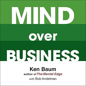 Mind Over Business Audiobook by Kenneth Baum episode artwork
