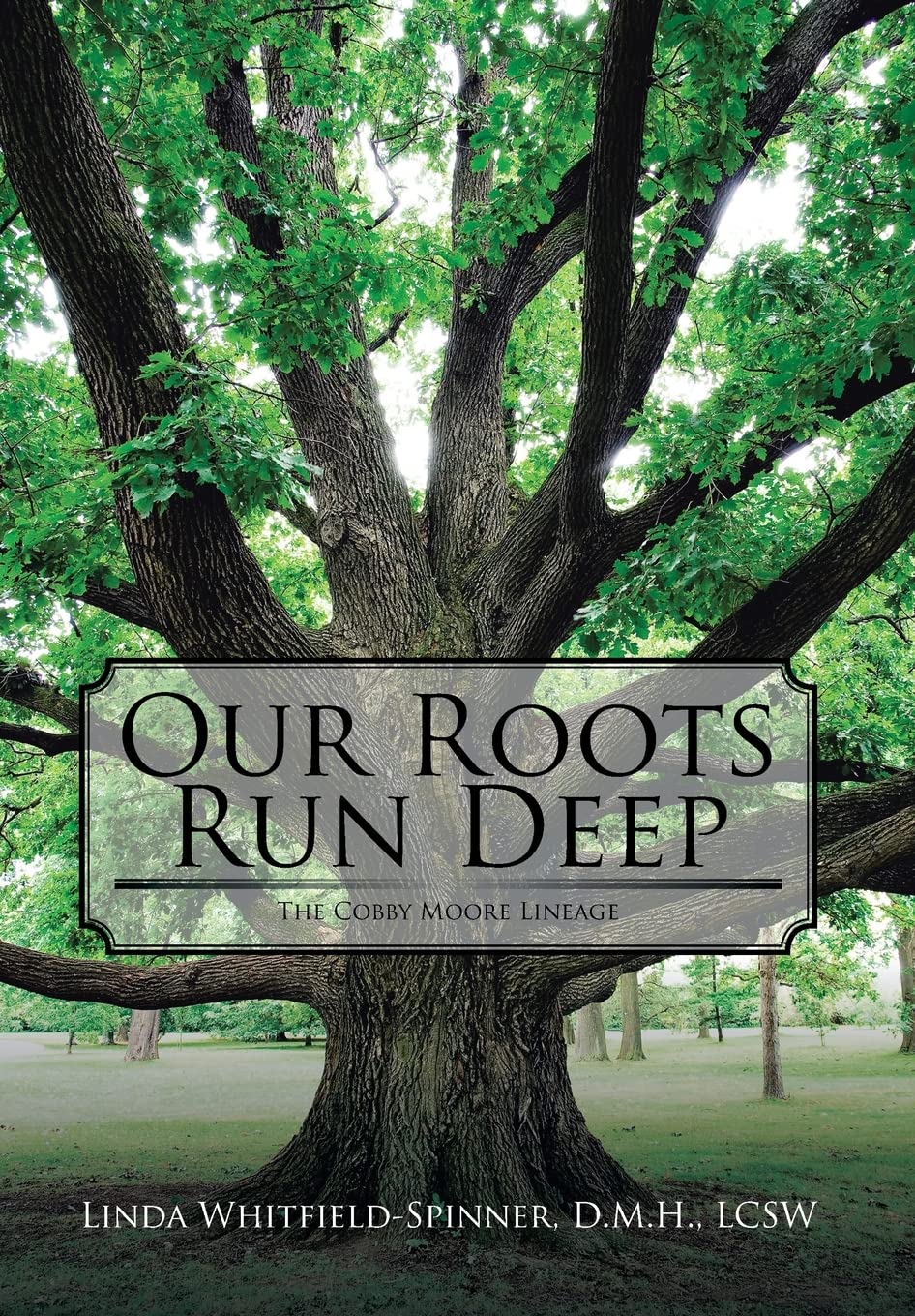 Our Roots Run Deep: The Cobby Moore Lineage