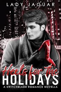 Heels For The Holidays (Switchblade Romance Series)