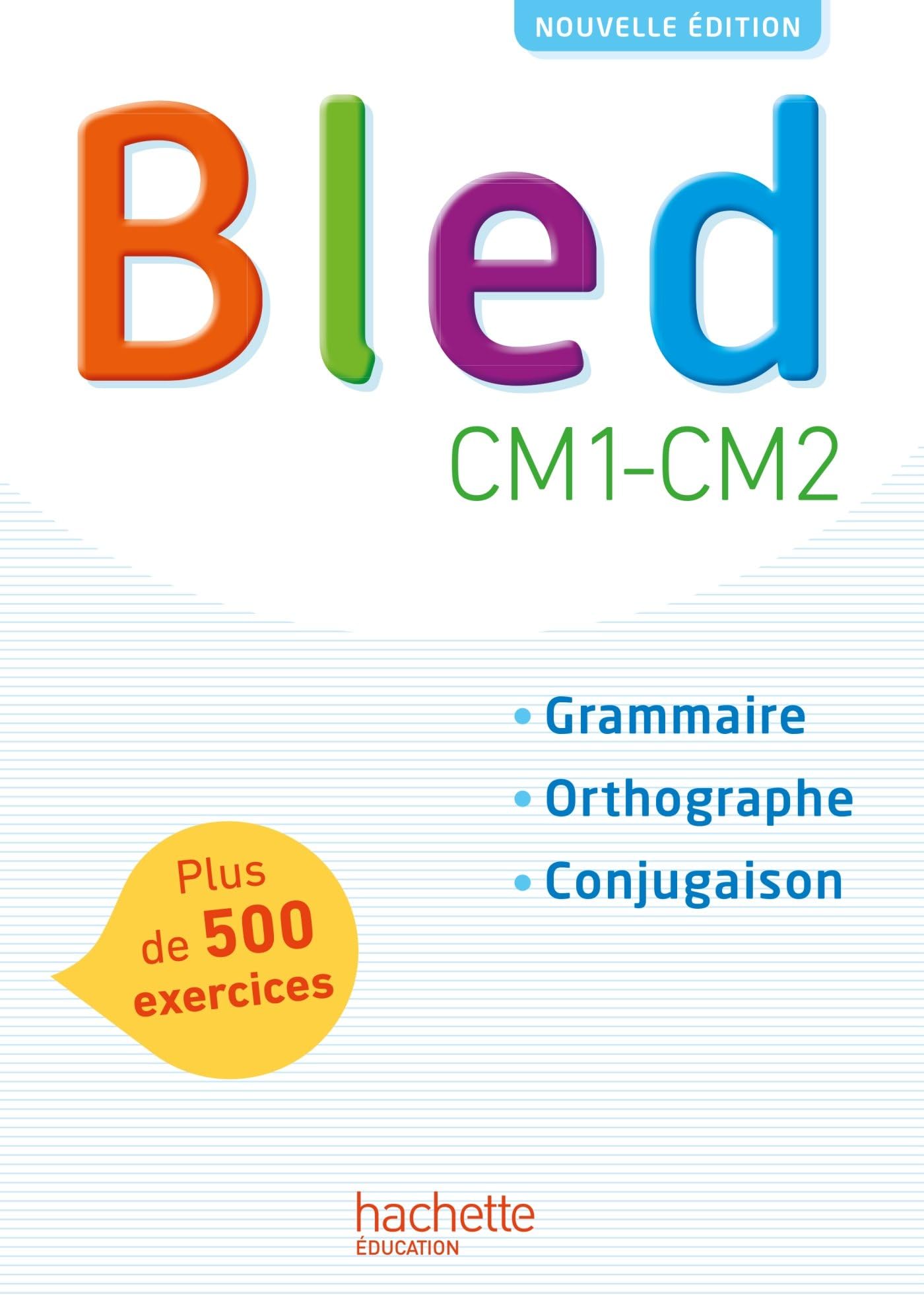 Bled CM1-CM2: Grammaire, orthographe, conjugaison Paperback – Big Book, 2 July 2010