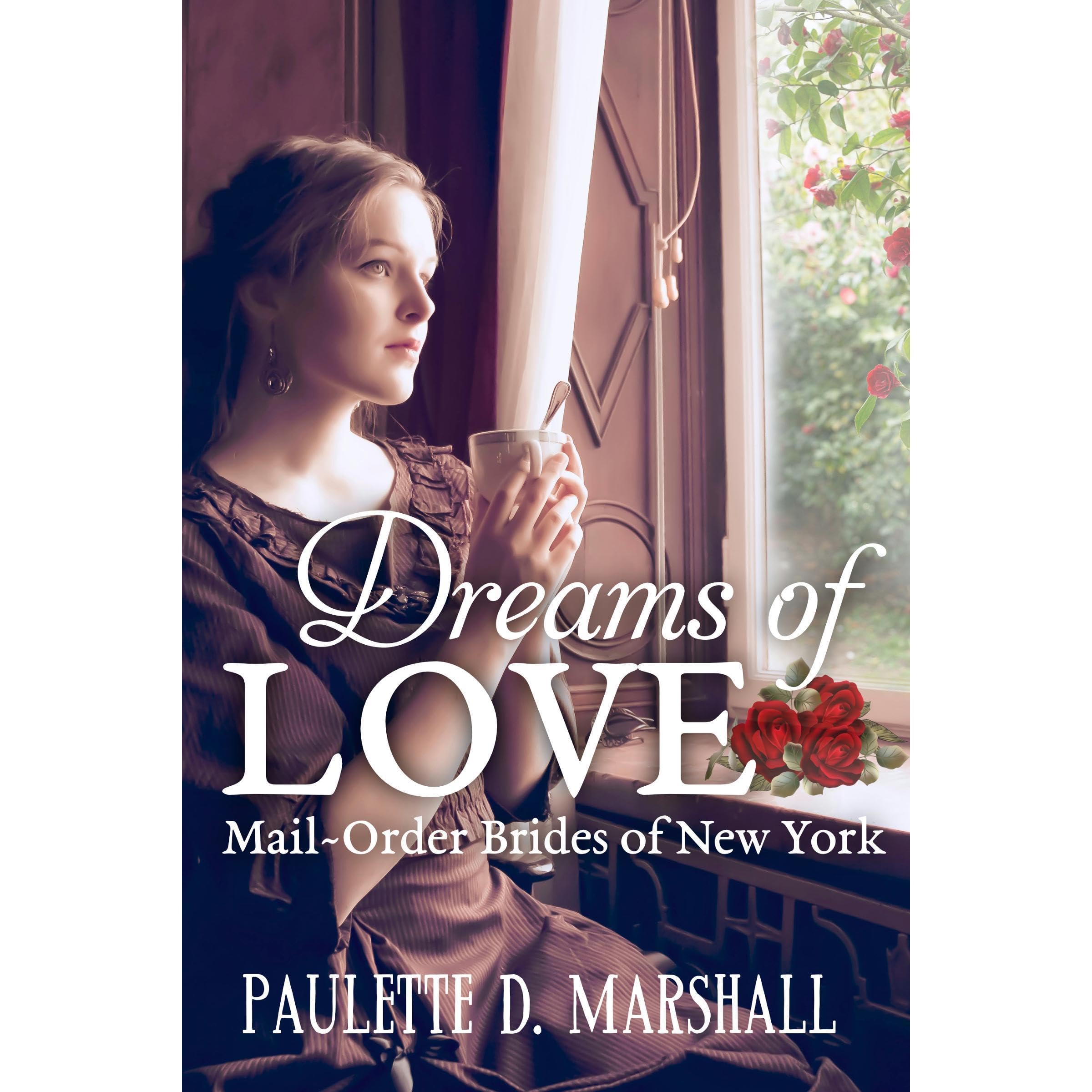 Dreams of Love (Mail-Order Brides of New York)
