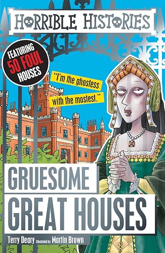 Gruesome Great Houses: 1 (Horrible Histories)
