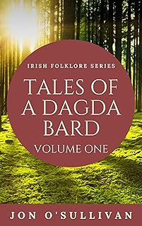 Tales of a Dagda Bard: Volume One (Irish Folklore Series)