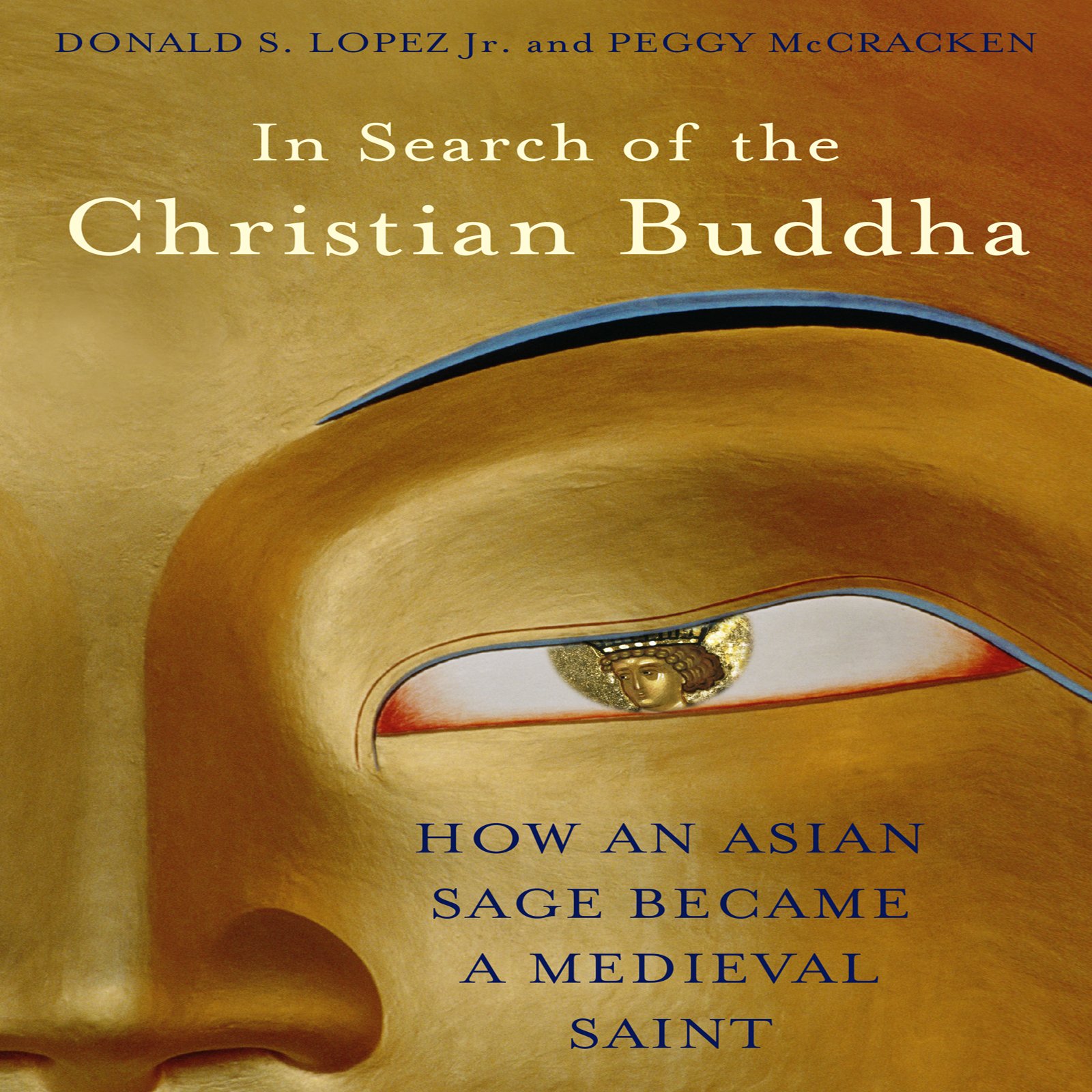 In Search of the Christian Buddha