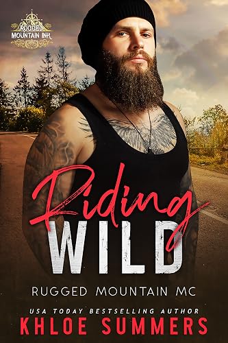 Riding Wild (An Age Gap, Curvy Girl, Enemies to Lovers, Mountain Man Romance) : Rugged Mountain MC