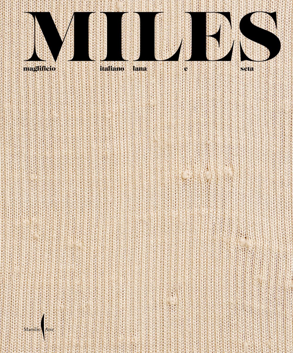 Miles. Maglificio Italiano Lana E Seta. Ediz. Illustrata - 4