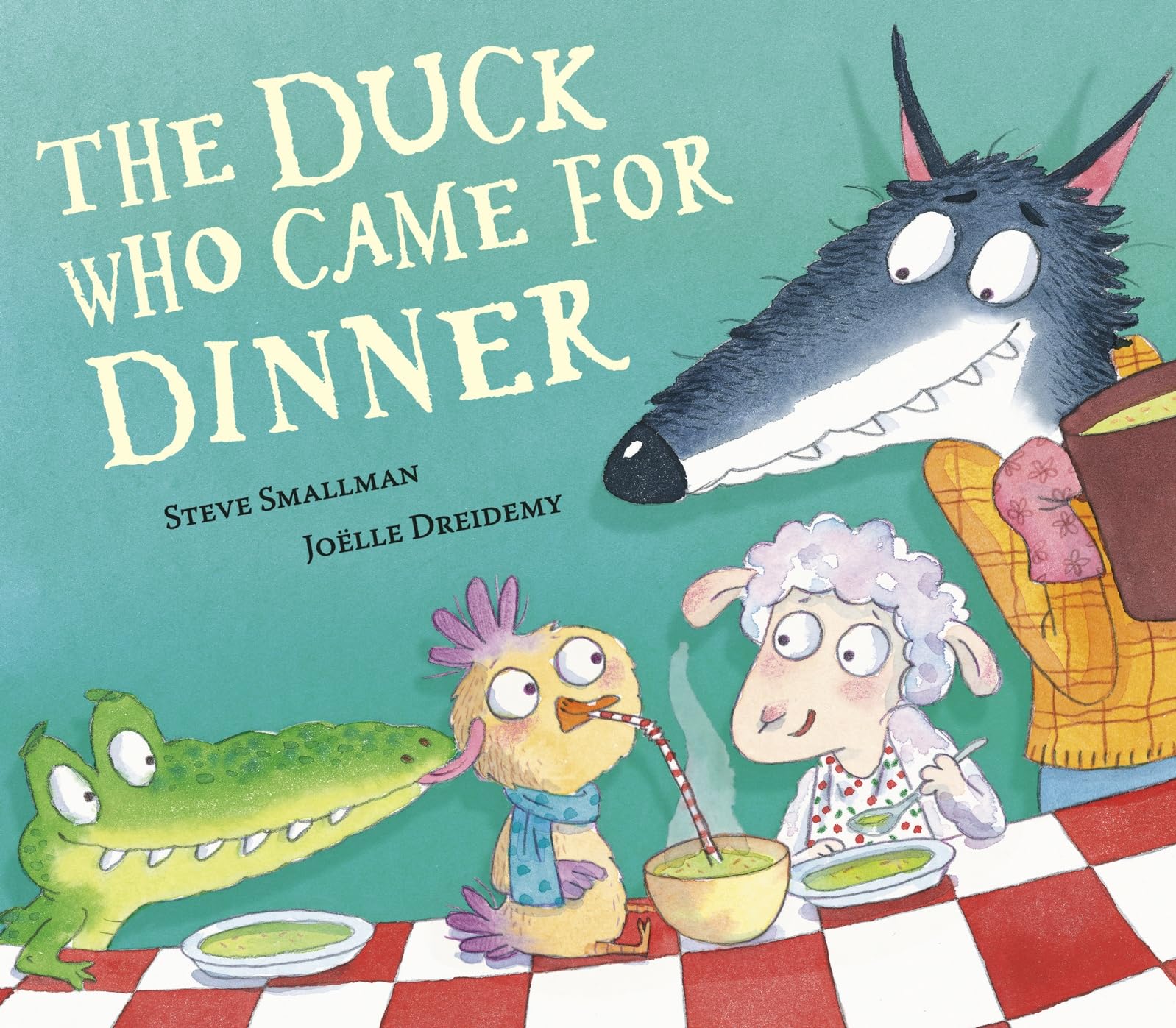 The Duck Who Came for Dinner (The Lamb Who Came For Dinner, 5)