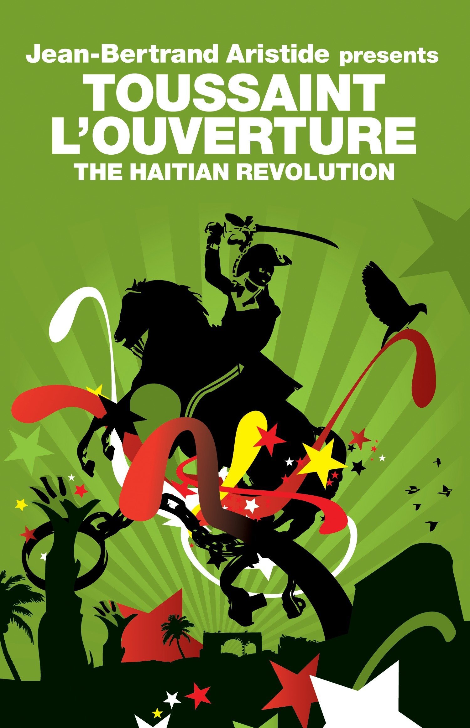 The Haitian Revolution (Revolutions series) [selected letters & other writings by Toussaint L'Ouverture]