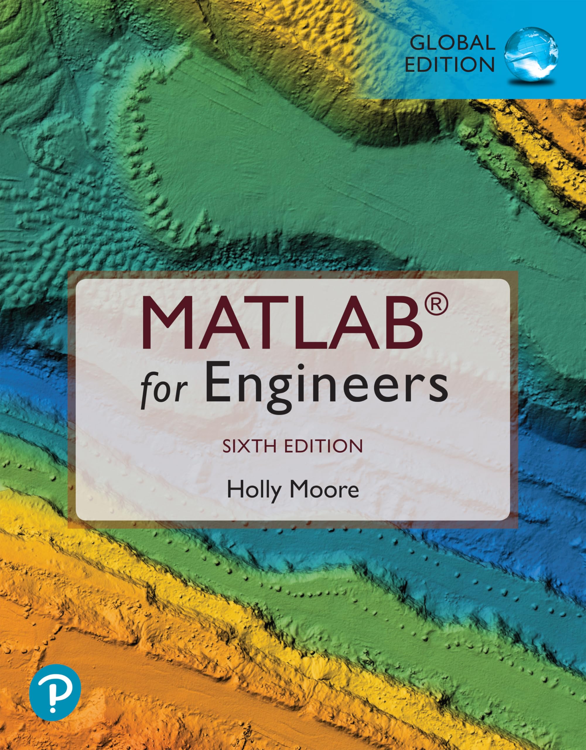 MATLAB for Engineers, Global Edition plus MyLab Engineering with Pearson eText (Standard Bundle)