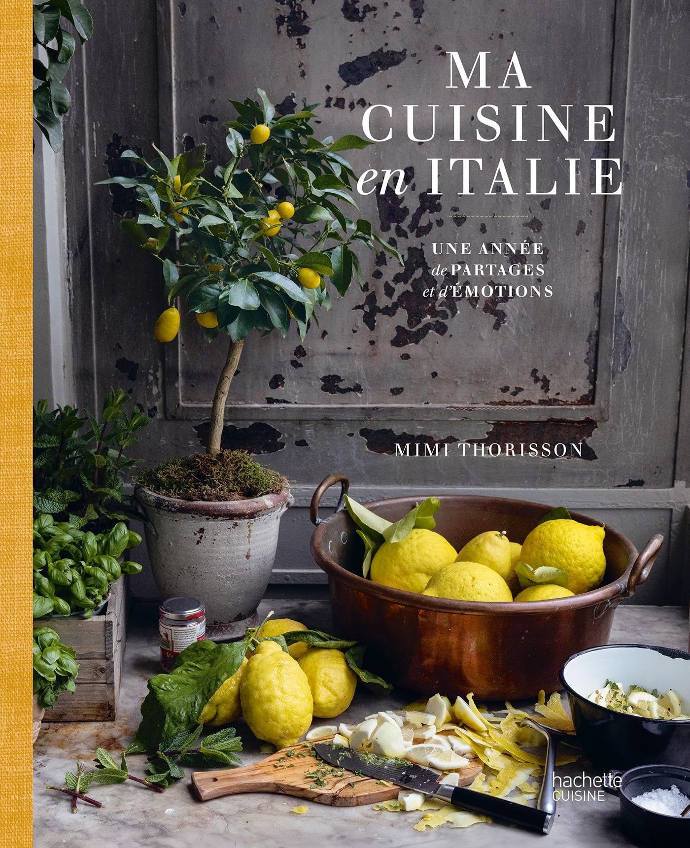 Ma cuisine en Italie: Une année de partages et d'émotions