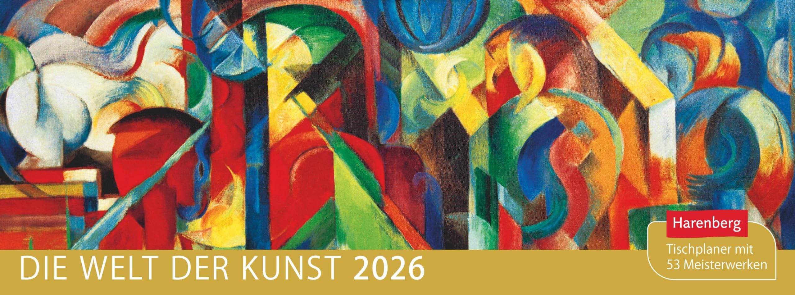 Die Welt der Kunst Premium-Tischplaner 2026 - Wochenkalender mit 53 Meisterwerken: Kunst-Kalender 2026 zum Eintragen. Kunstvoller Tischkalender zur Wochenplanung