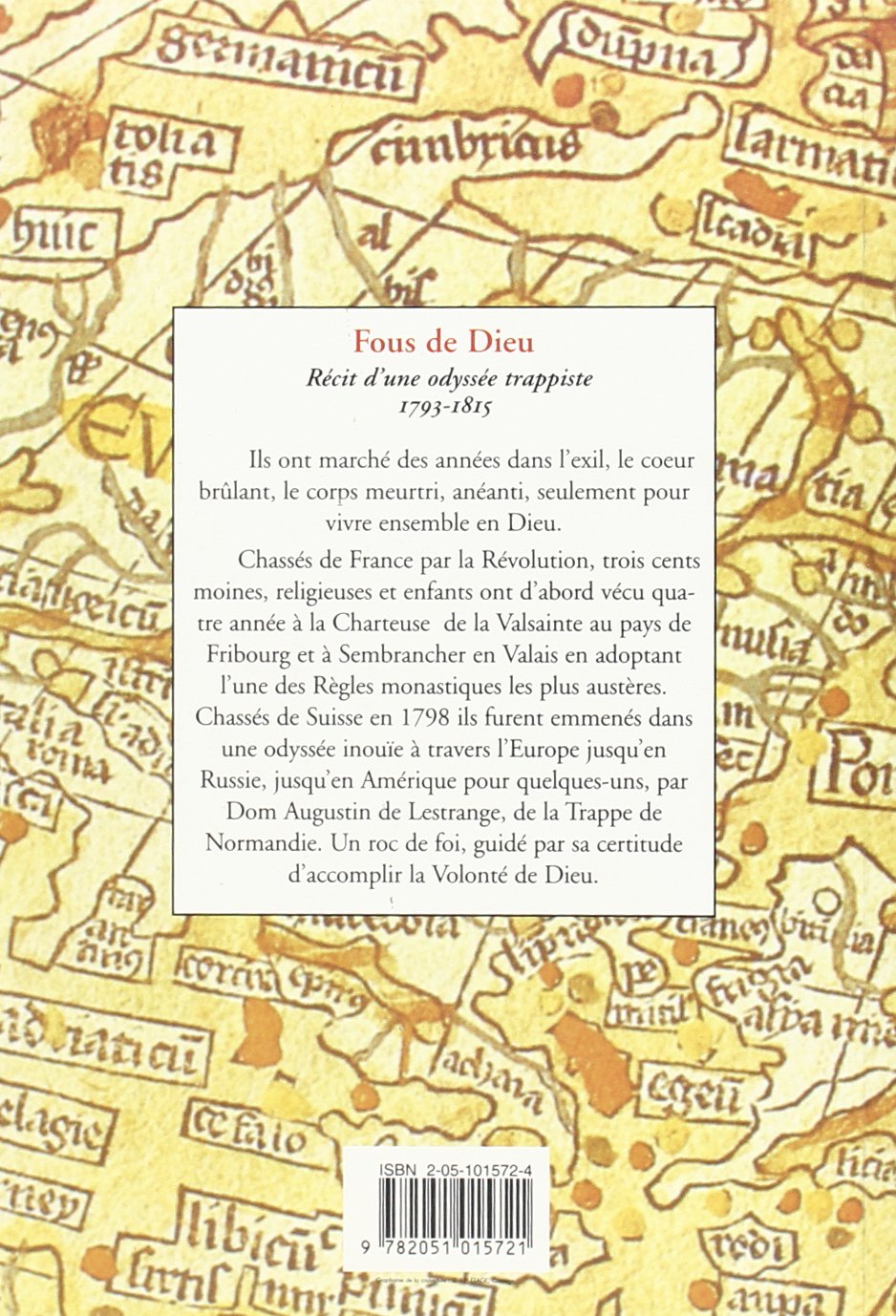 Fous de Dieu. Recit d'une Odyssée Trappiste. 1793-1815