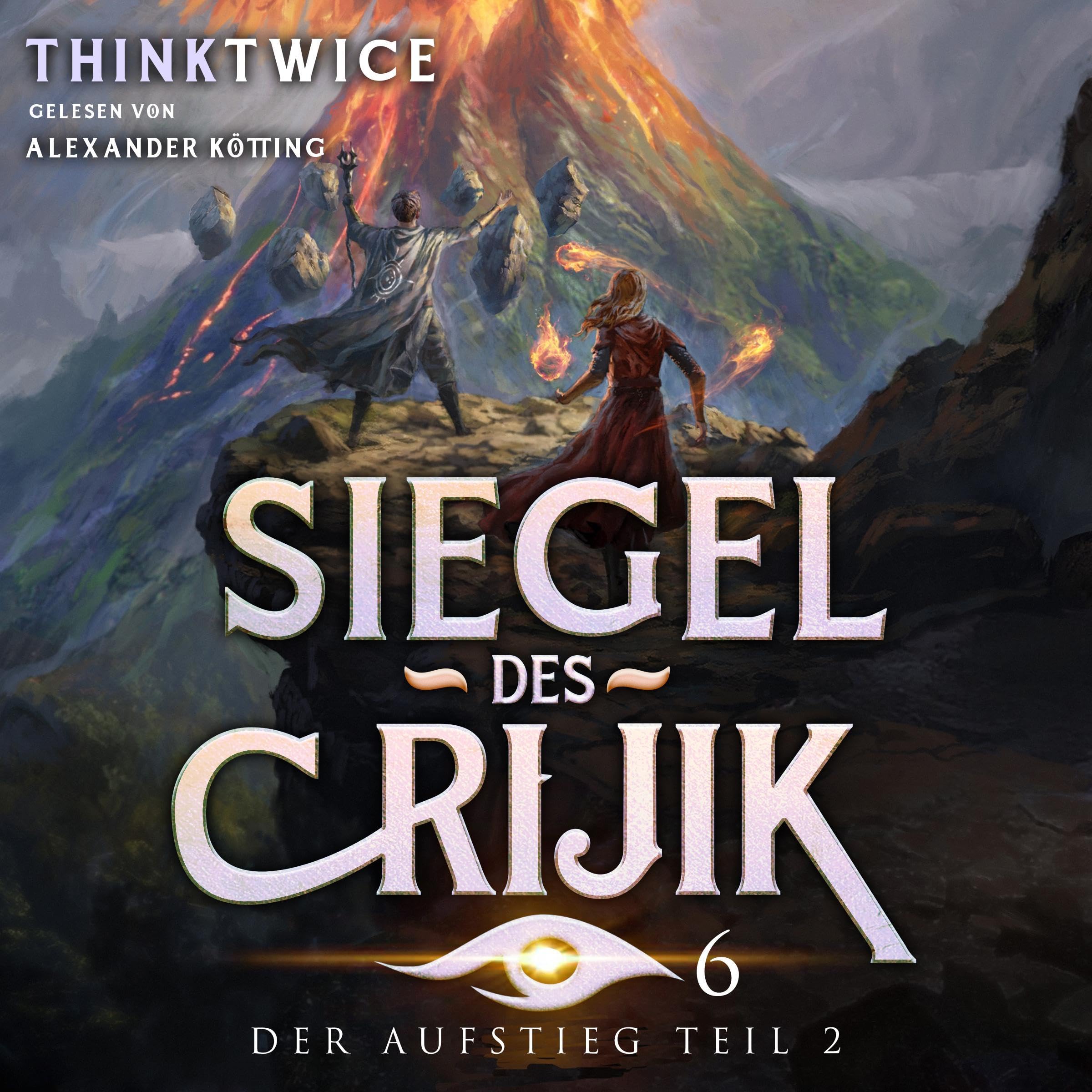 Cover art for Siegel des Crijik 6: Der Aufstieg Teil 2