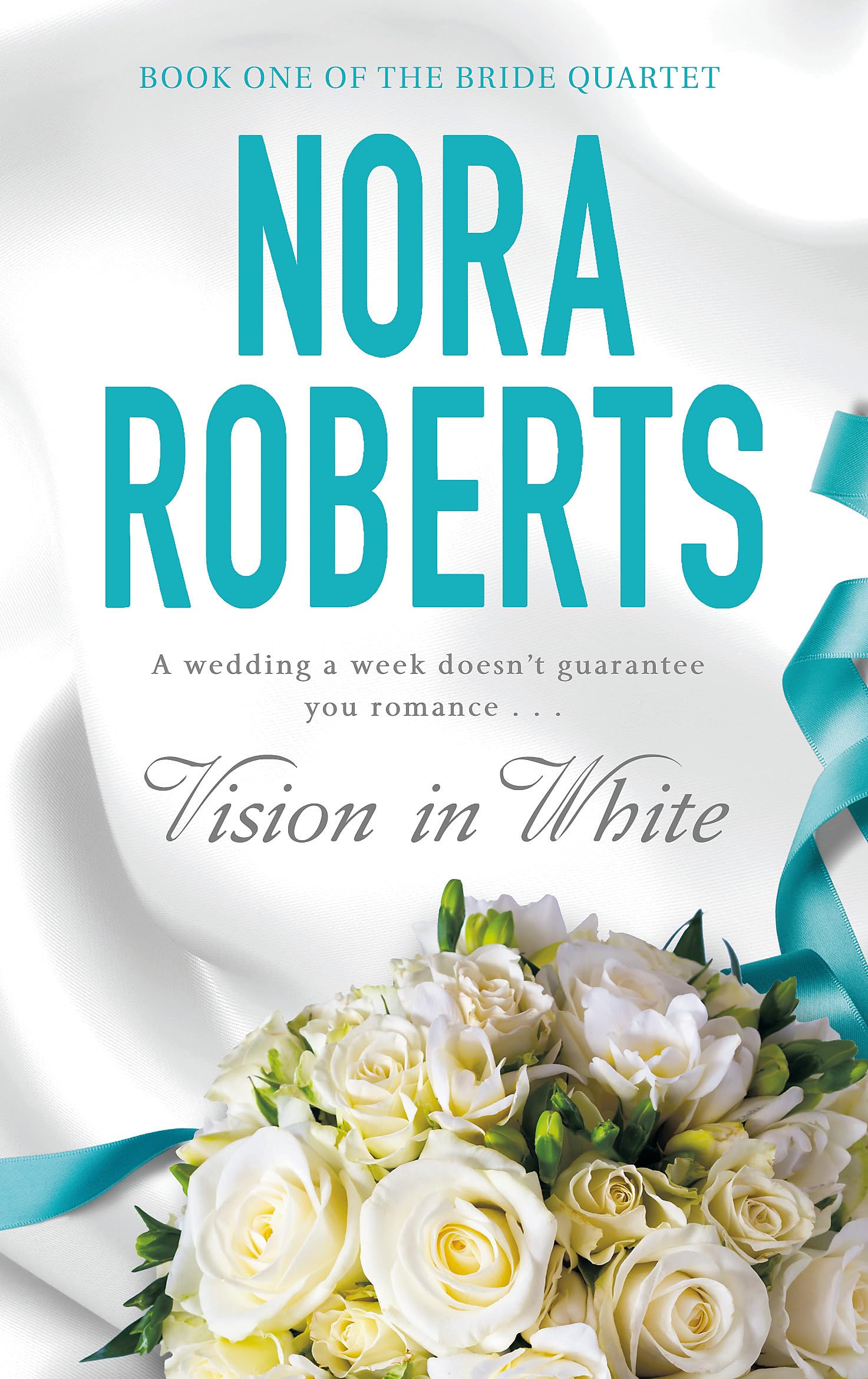 Vision In White: Number 1 in series (Bride Quartet) By Nora Rob .9780749928865