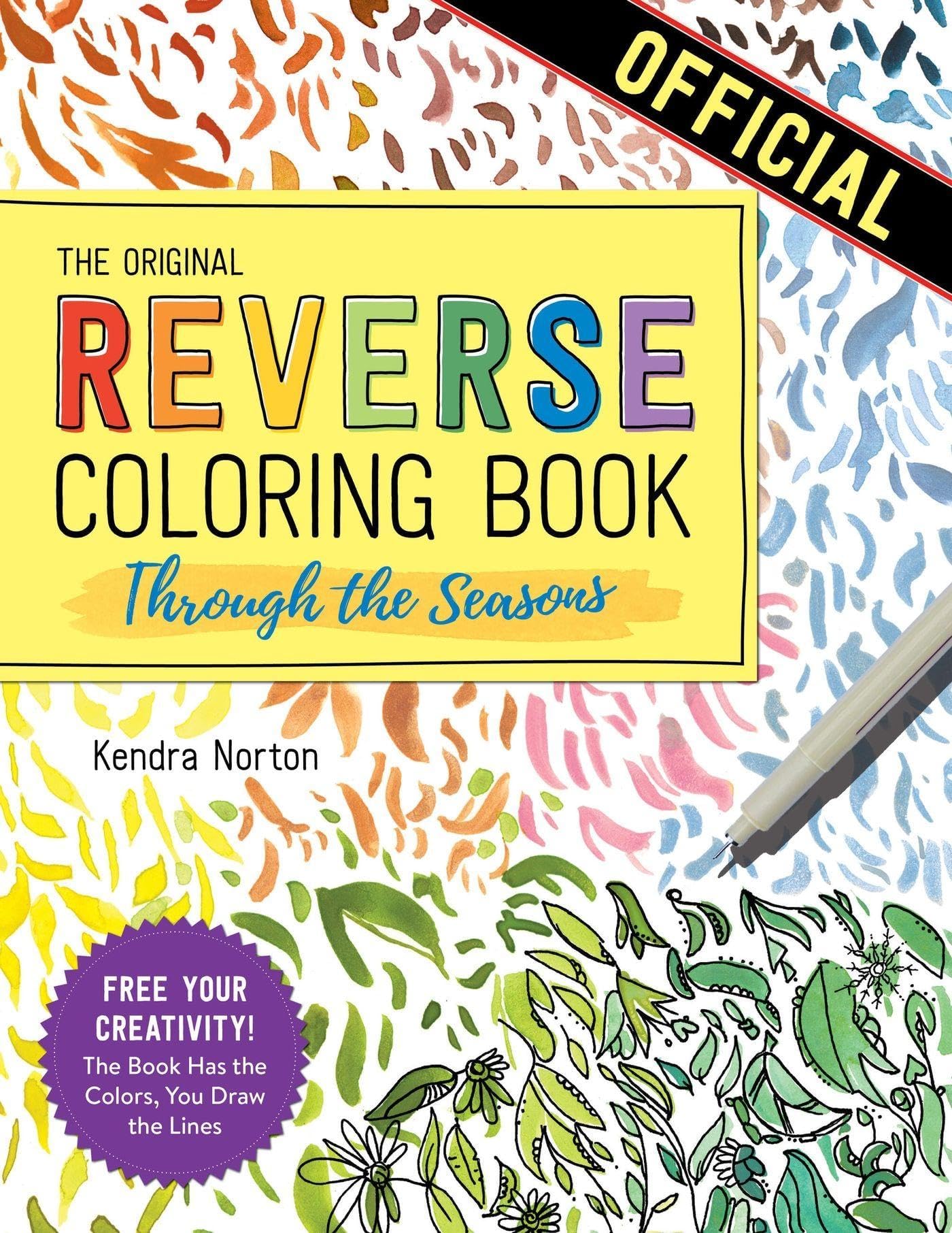 The Reverse Coloring Book™: Through the Seasons: The Book Has the Colors, You Make the Lines