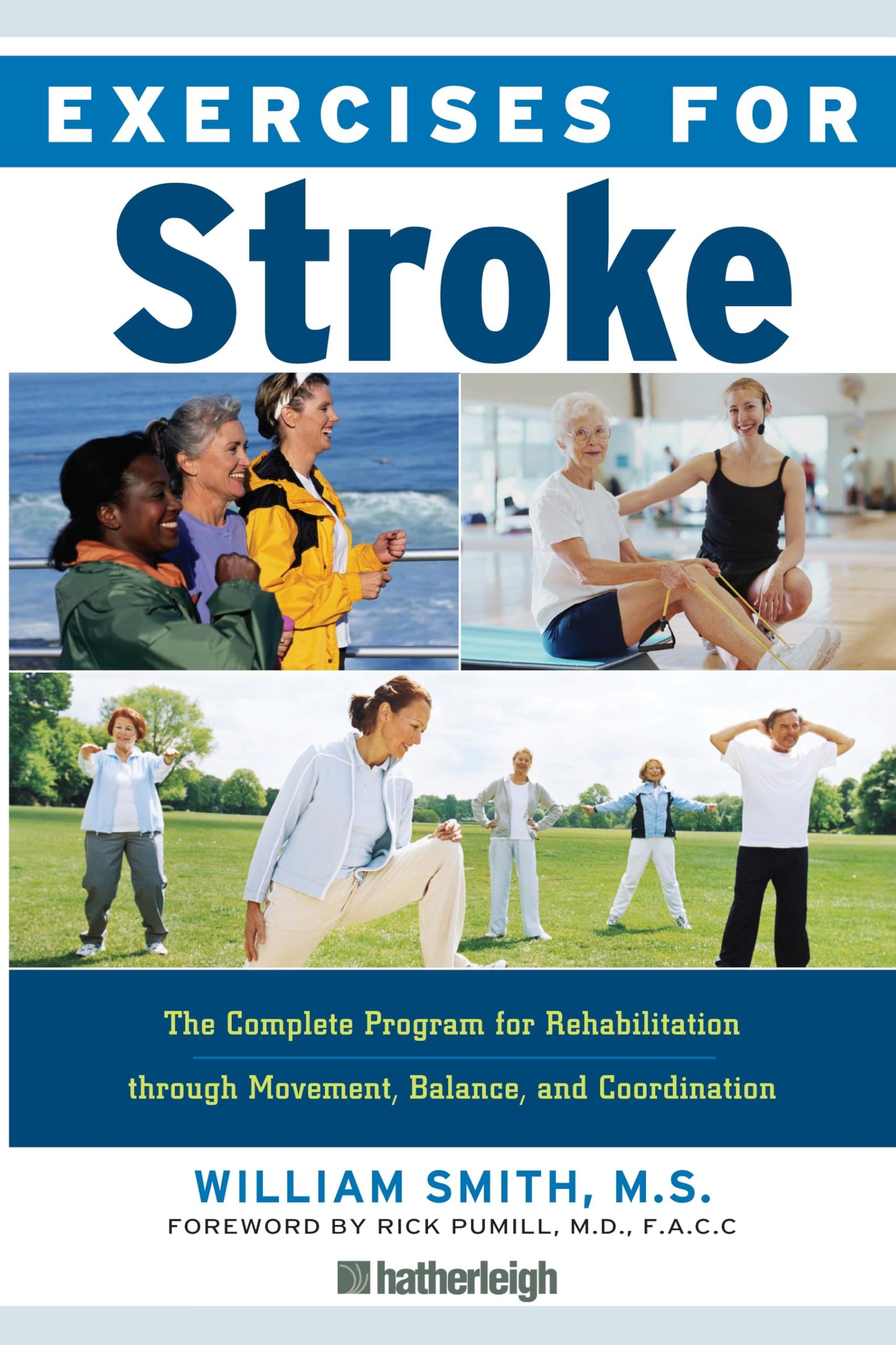Exercises for Stroke: Safe and Effective Exercise Plan for Improved Movement, Balance, and Coordination for Men and Women Recovering from: 11