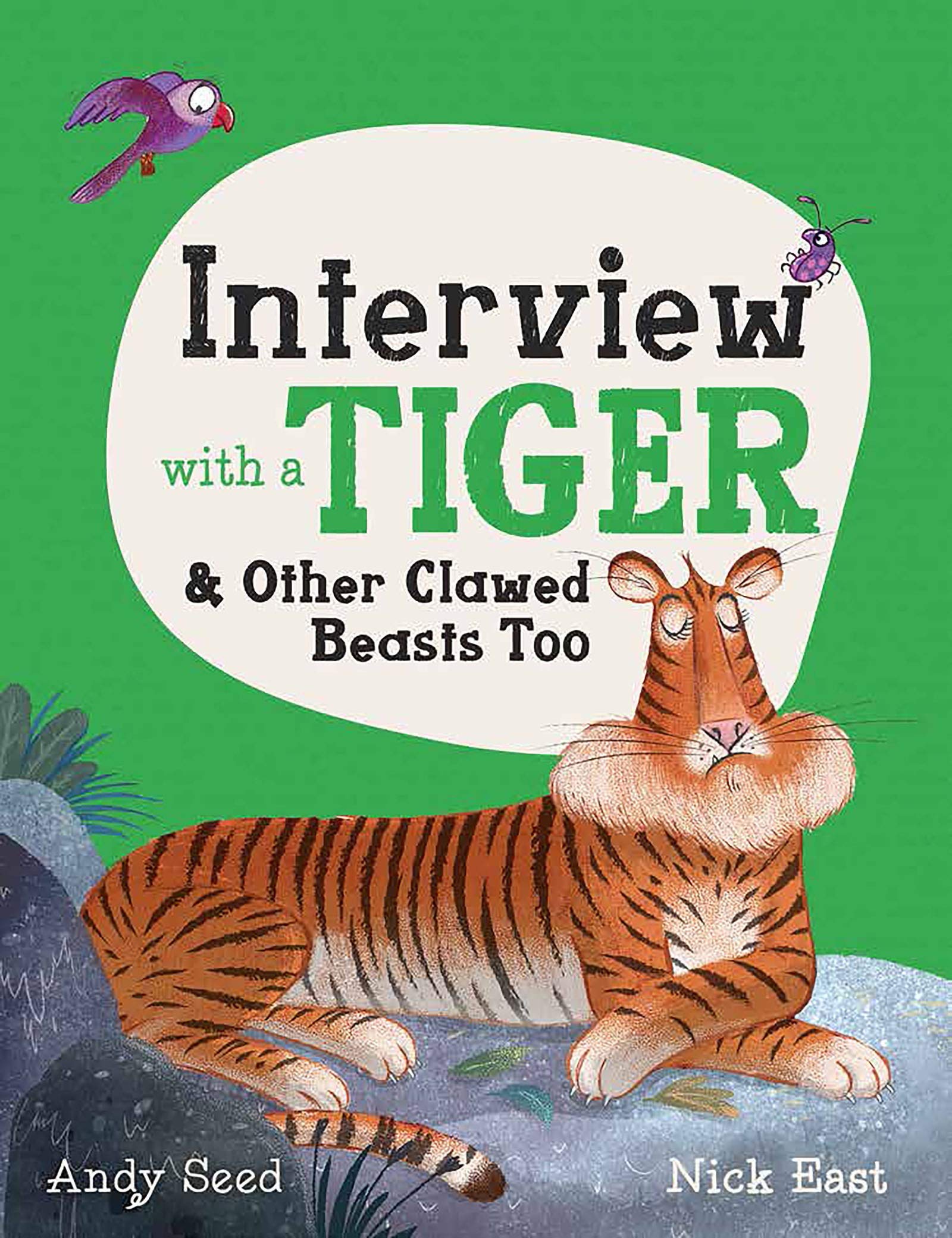 Welbeck Interview with a Tiger: and Other Clawed Beasts too