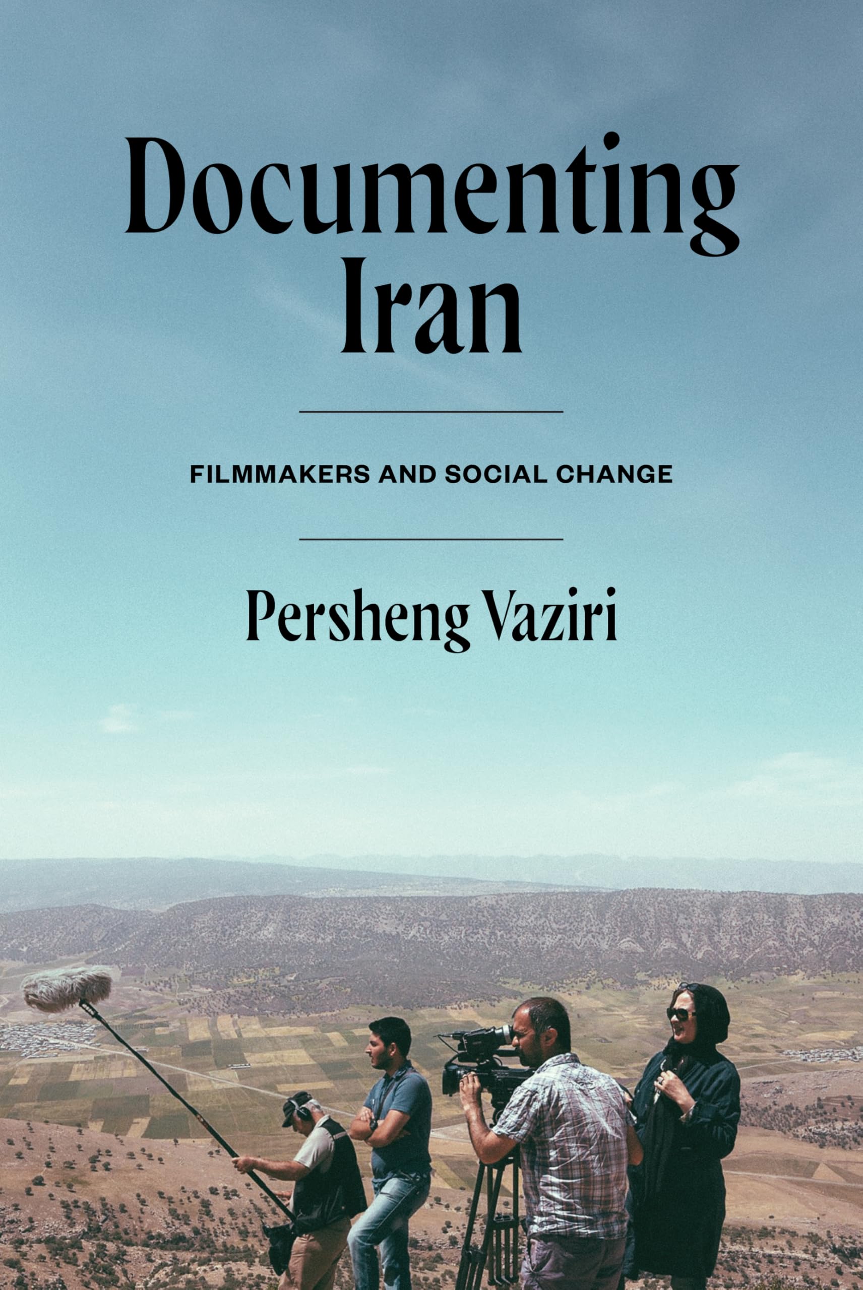 Documenting Iran: Filmmakers and Social Change