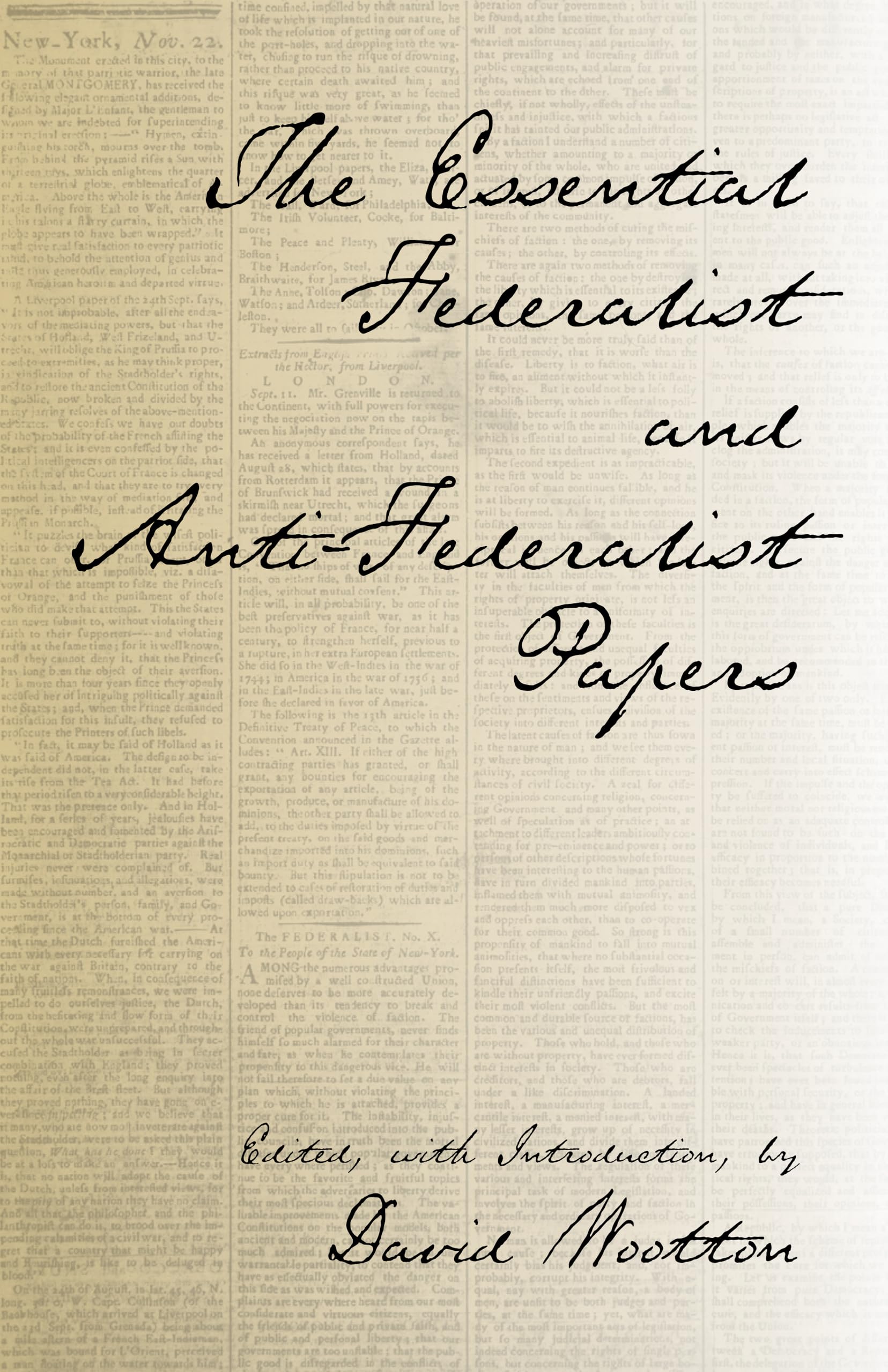The Essential Federalist and Anti-Federalist Papers (Hackett Classics)
