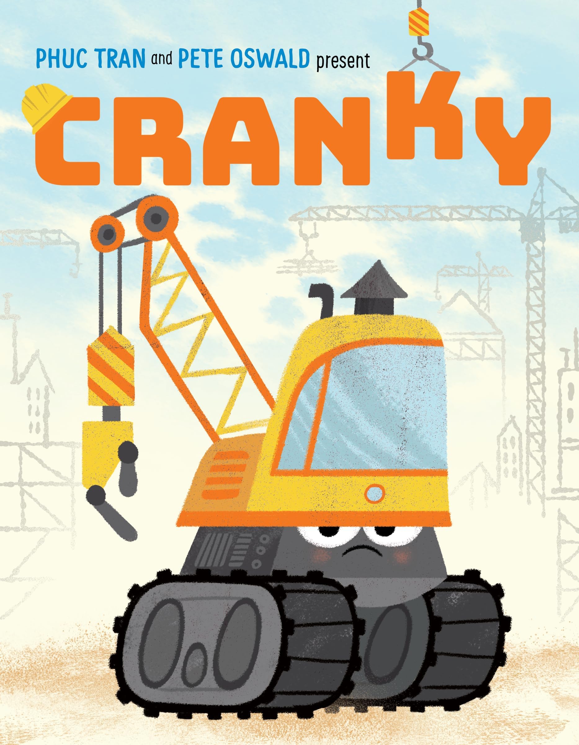 Cranky: A Hilarious Picture Book About Big Trucks and Big Feelings (Cranky and Friends)