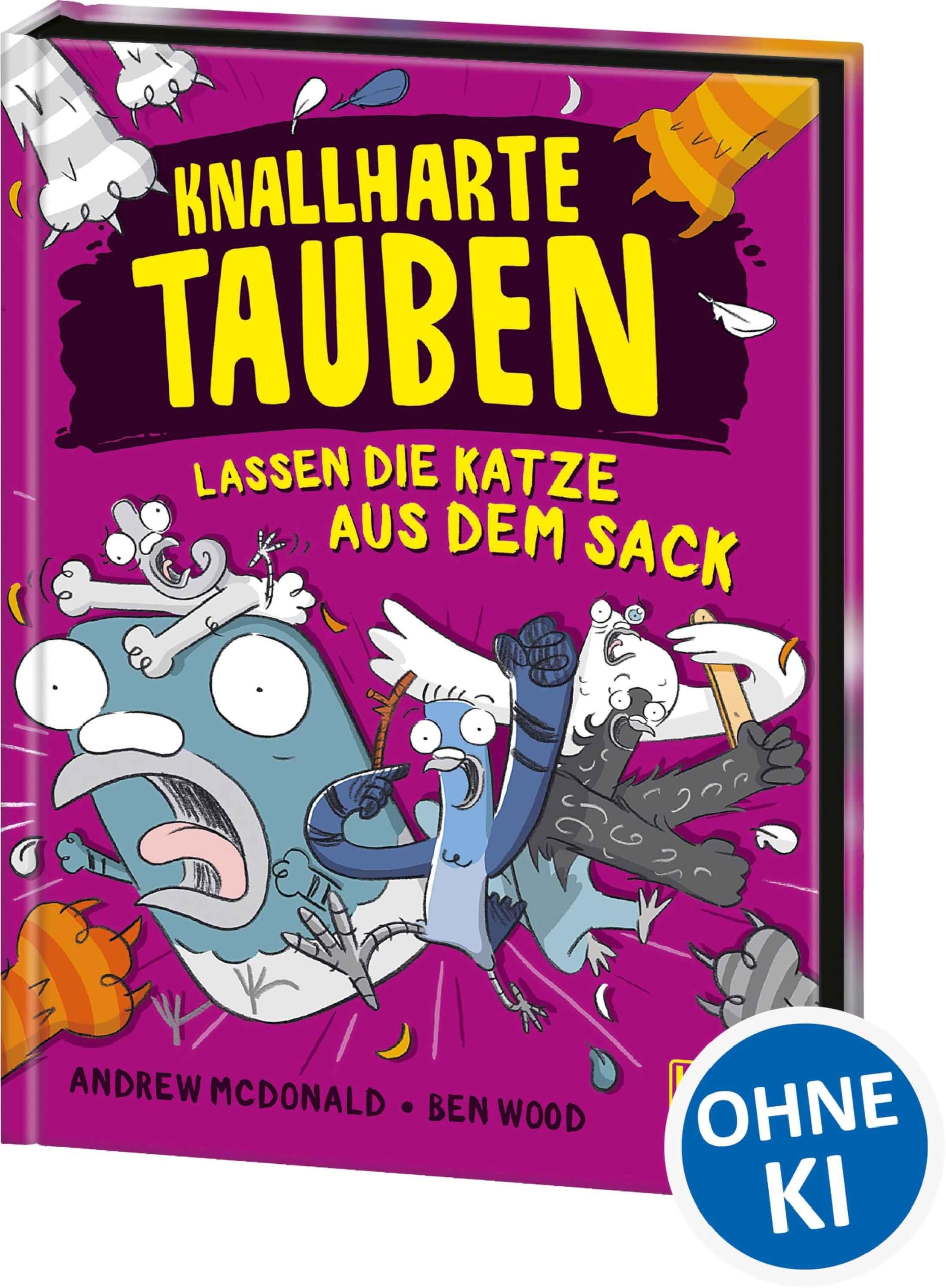 Knallharte Tauben lassen die Katze aus dem Sack (Band 5): Löse spannende Kriminalfälle mit der Tauben-Gang - Lustige Kinderbuchreihe ab 8 Jahren - Wow! Das will ich lesen.