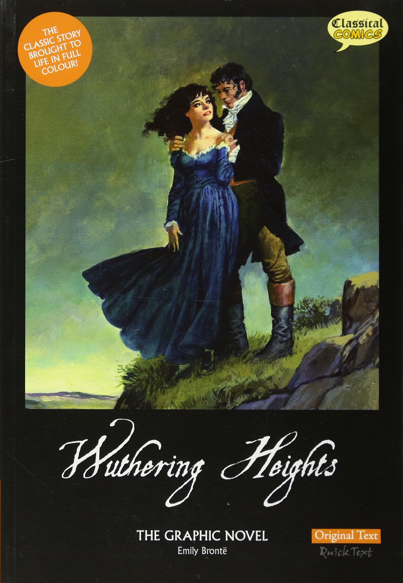 Wuthering Heights the Graphic Novel Original Text Paperback – Classical, 1 August 2011