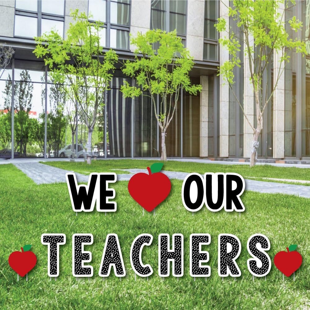 Big Dot of Happiness Teacher Appreciation - First & Last Day of School Yard Sign, Outdoor Lawn Decorations, Thank You Teachers Yard Signs - We Love Our Teachers Decor