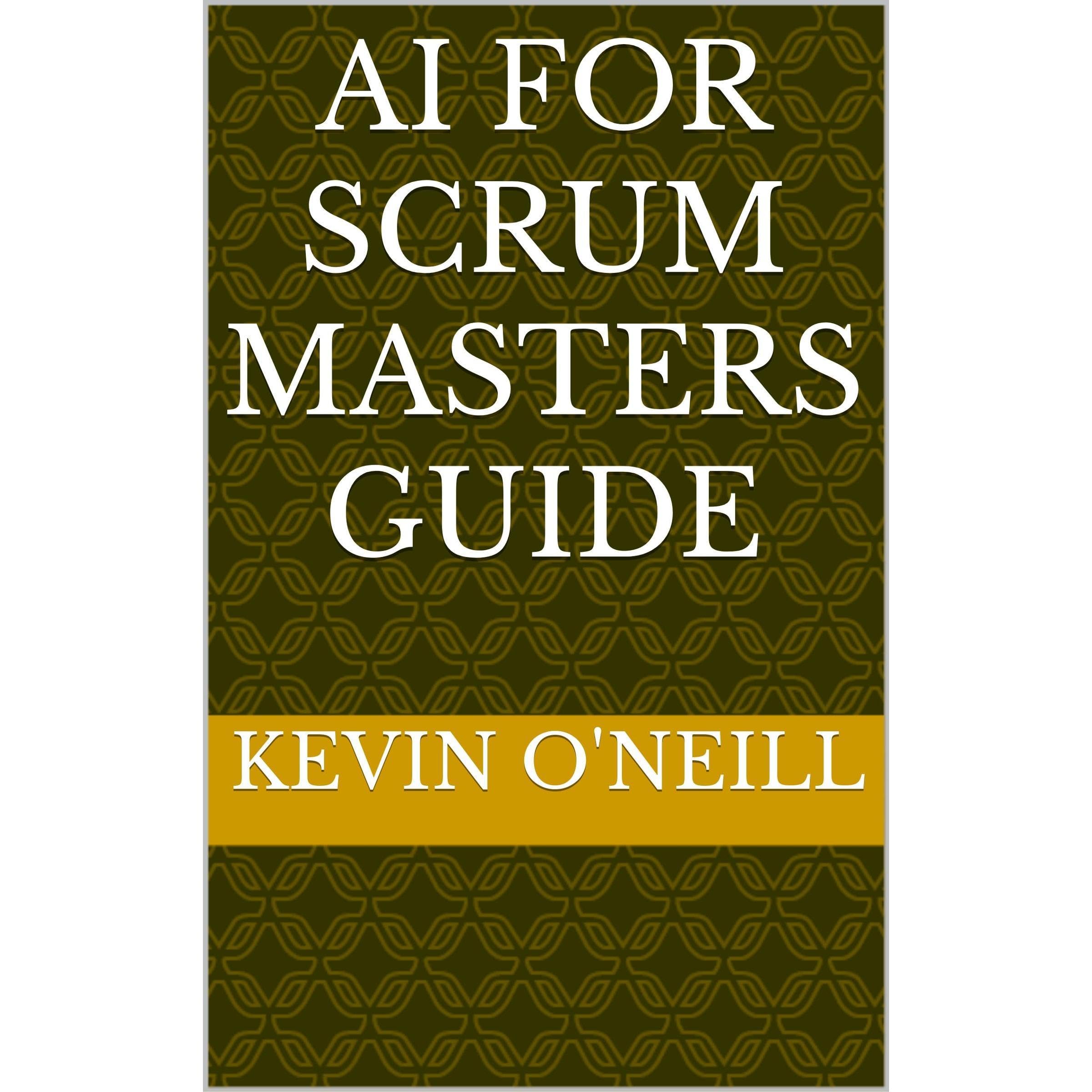 AI for Scrum Masters Guide