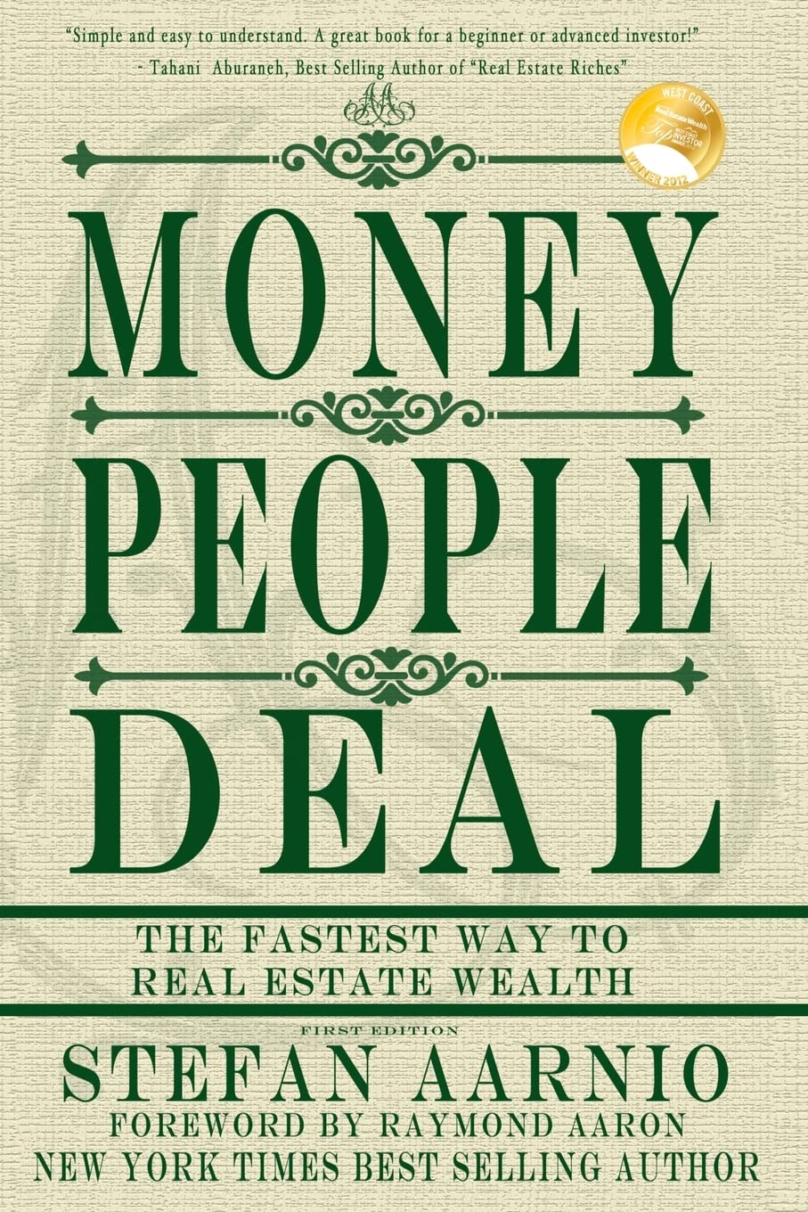 Money People Deal: The Fastest Way to Real Estate Wealth