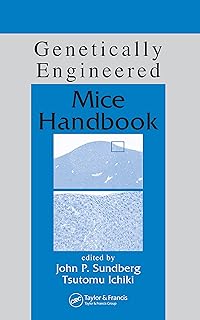 Genetically Engineered Mice Handbook (Research Methods For Mutant Mice) (English Edition)