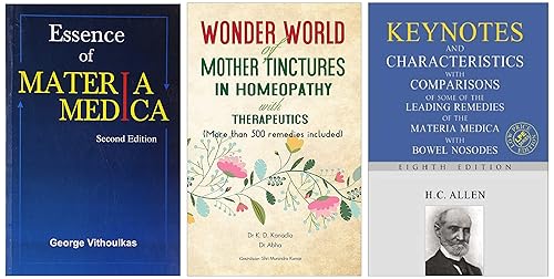 Wonder World Of Mother Tinchers in Homeopathy With Therapeutics &amp; Allen's Keynotes and Characteristics with Comparisons &amp; The Essence Of Materia Medica: 2nd Edition