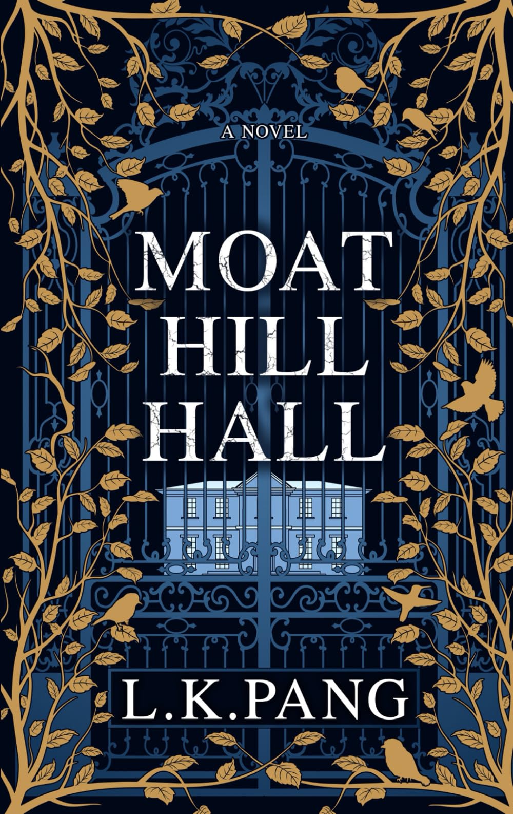 Moat Hill Hall by L K Pang - 9781914529689