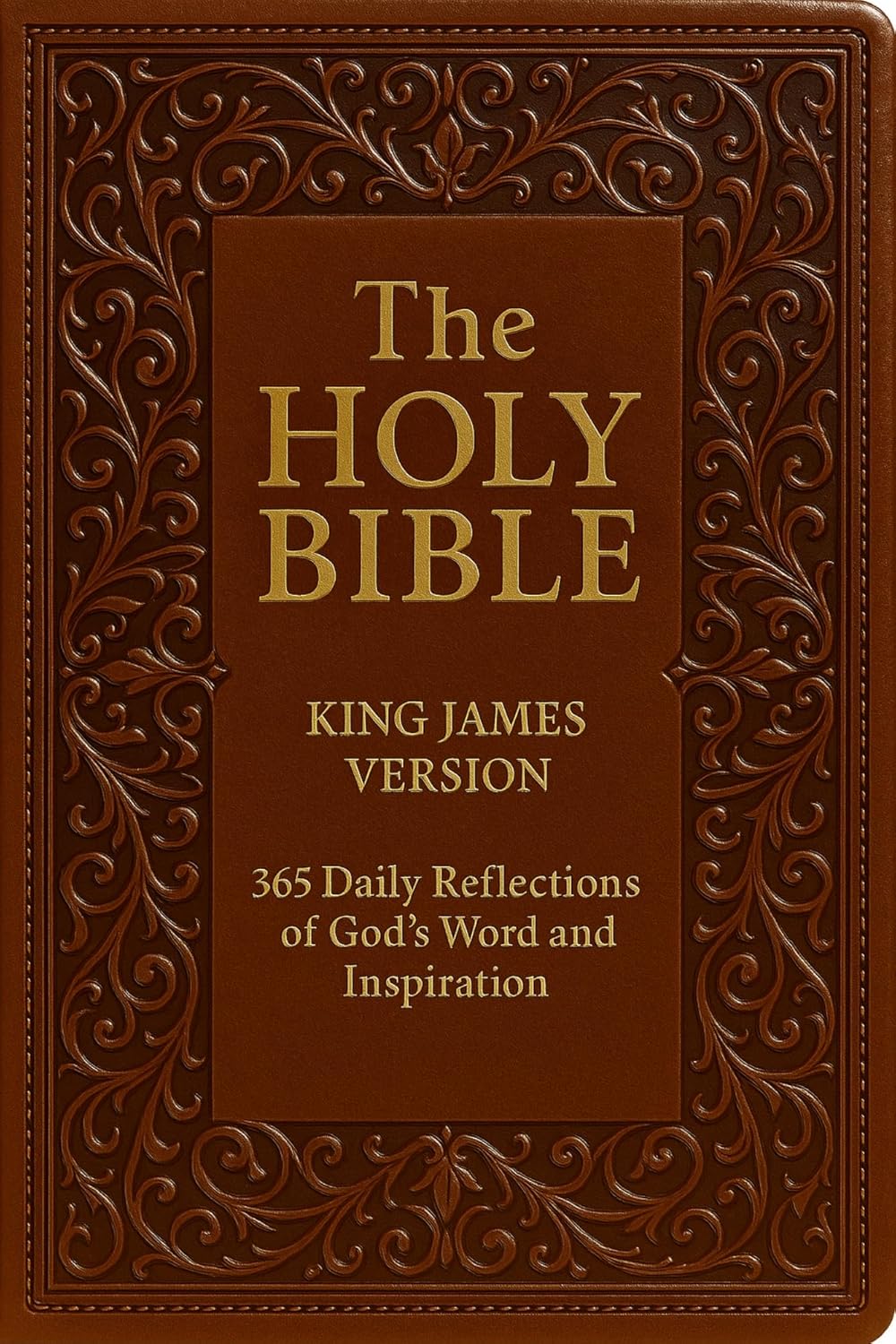 THE HOLY BIBLE KING JAMES VERSION : 365 Daily Reflections of God’s Word and Inspiration      Kindle Edition