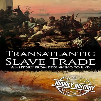 Transatlantic Slave Trade Audiobook by Hourly History episode artwork