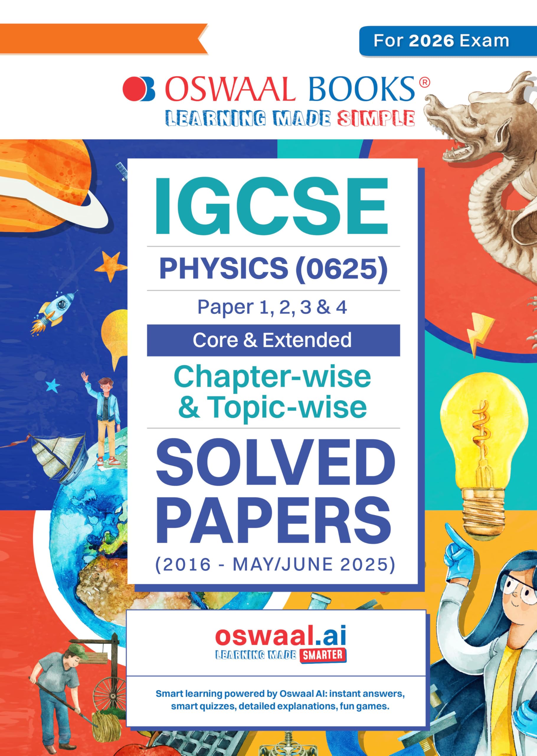 - Oswaal IGCSE Question Bank Physics (0625) Chapter-wise & Topic-wise Solved Papers For 2026 Exam (Core & Extended – Paper 1, 2, 3 & 4)