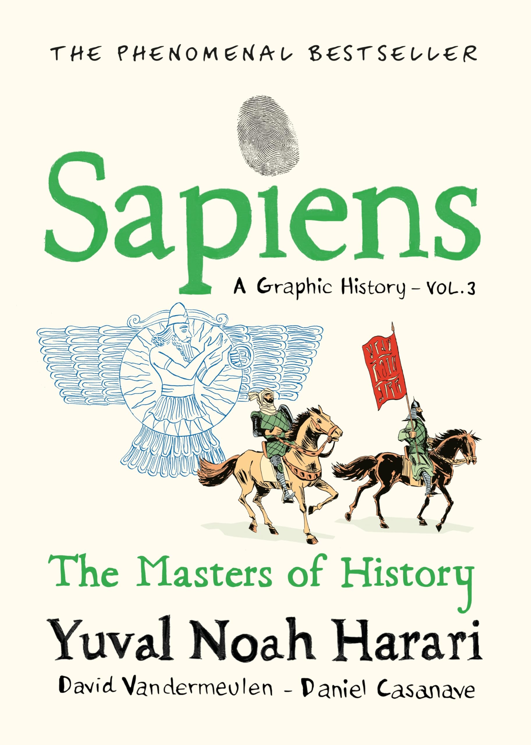 Sapiens A Graphic History, Volume 3: The Masters of History (SAPIENS: A GRAPHIC HISTORY, 3)