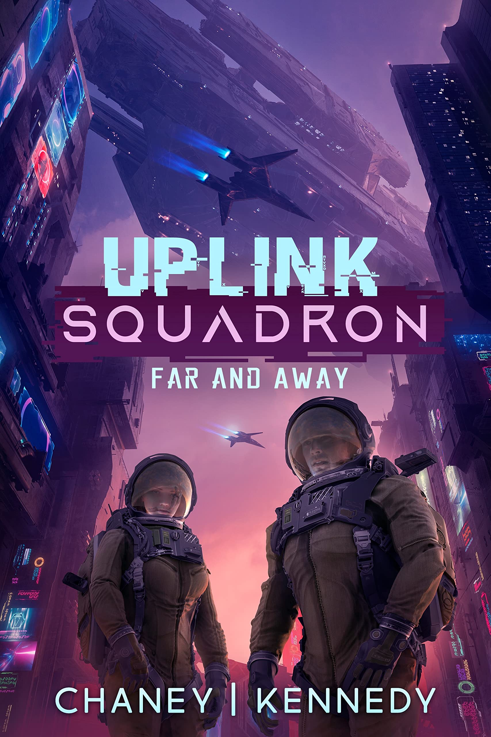 Far and Away (Uplink Squadron Book 4)